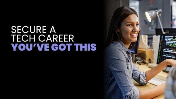 Secure a tech future- you've got this