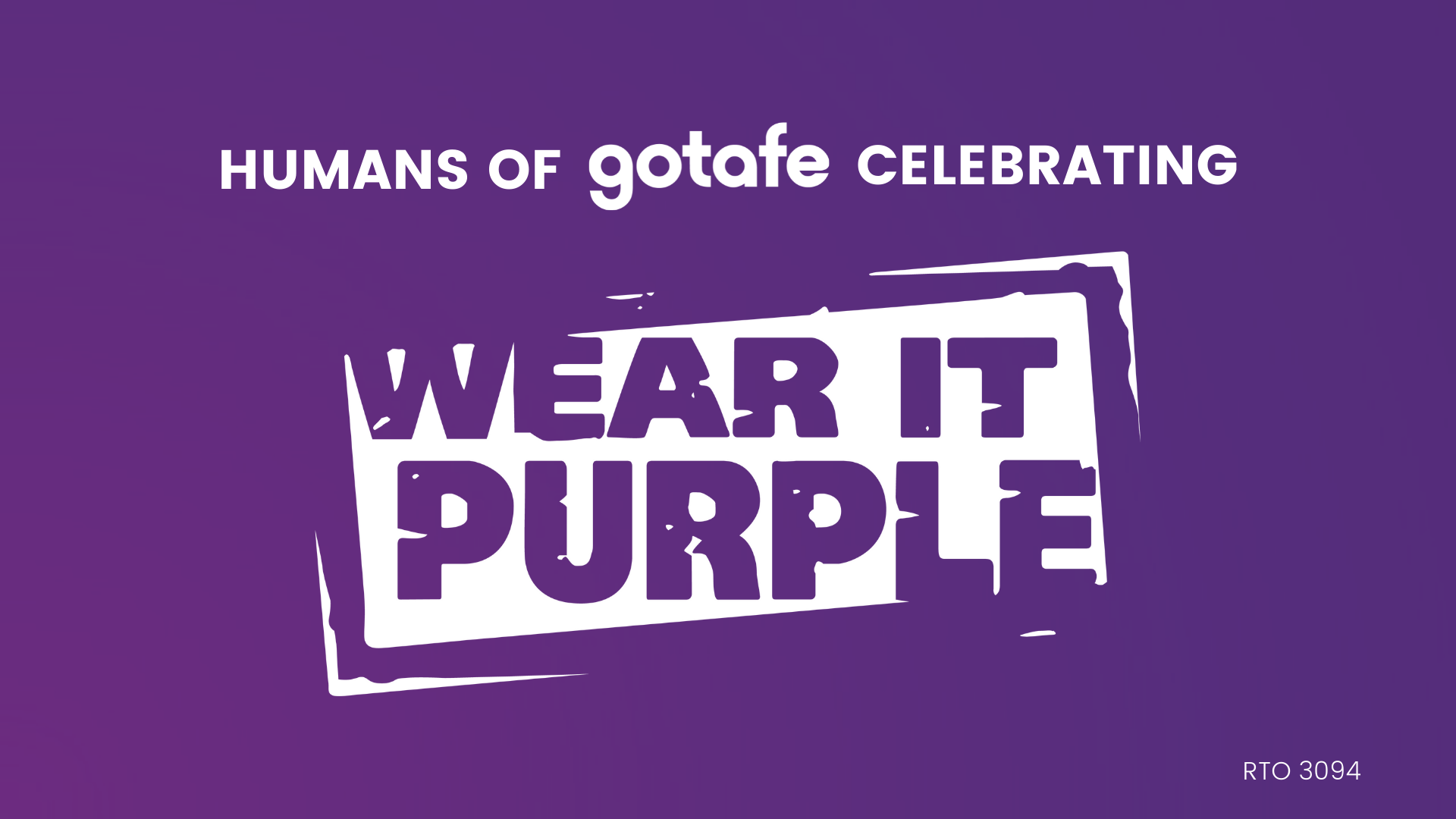 Humans of GOTAFE celebrating Wear It Purple